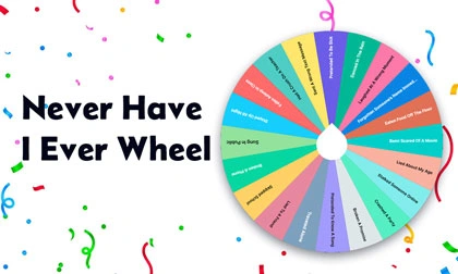 Never Have I Ever Wheel